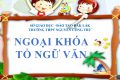 Ngoại khóa với chủ đề “Truyền thống yêu nước trong Văn học Việt Nam”