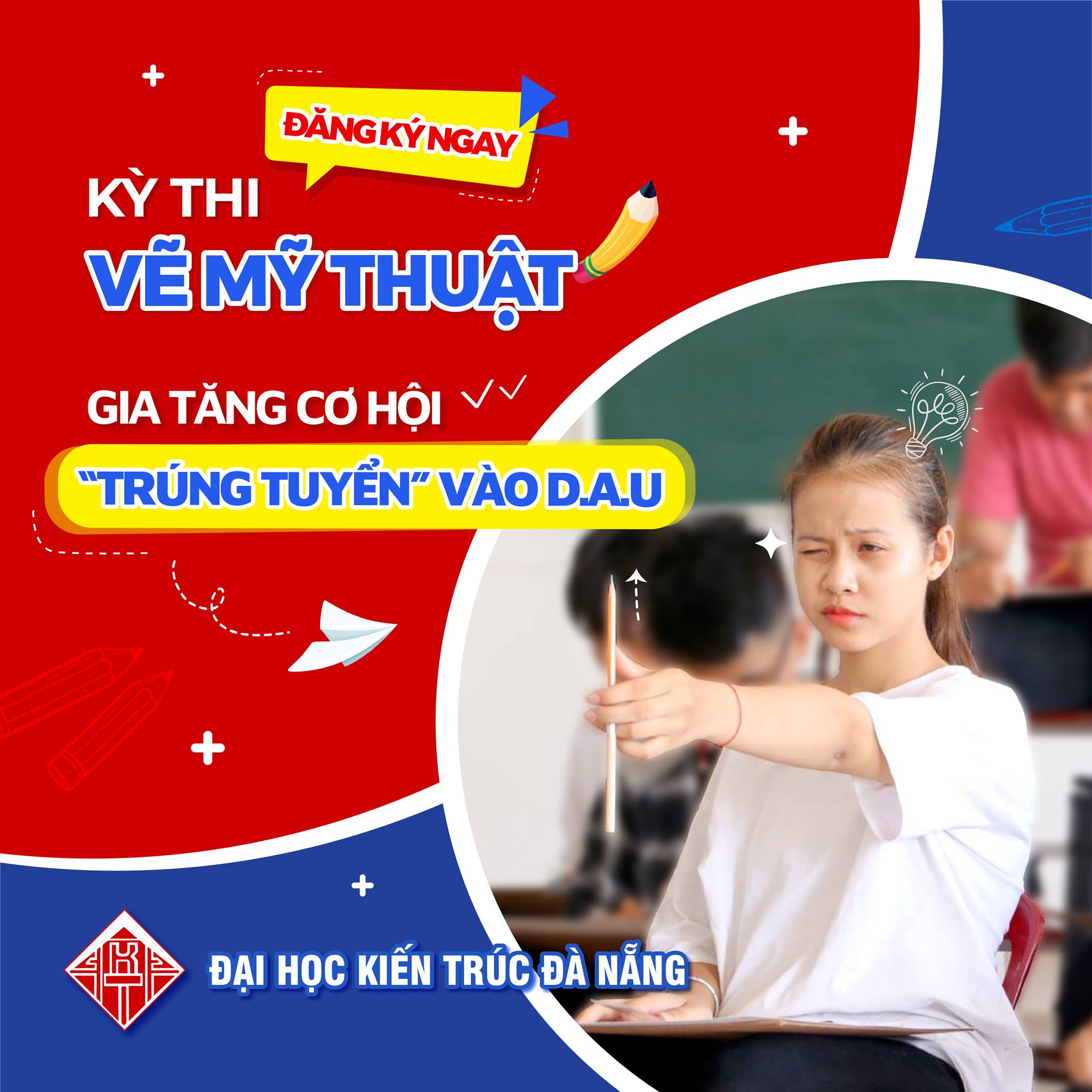 ĐĂNG KÝ NGAY KỲ THI ĐÁNH GIÁ NĂNG LỰC MỸ THUẬT – “GIA TĂNG CƠ HỘI TRÚNG TUYỂN” VÀO D.A.U